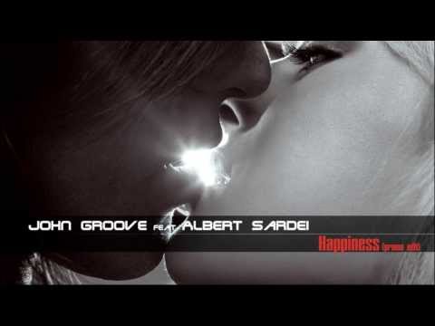 John Groove feat. Albert Sardei - Happiness