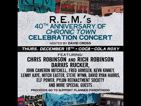 R.E.M.’S 40TH Anniversary CHRONIC TOWN Celebration Concert - The ROXY - Atlanta, GA - 12/15/2022