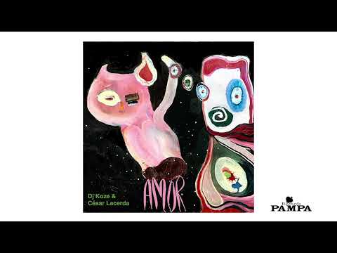 Amor - DJ Koze feat. César Lacerda