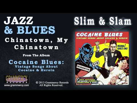Slim & Slam - Chinatown, My Chinatown