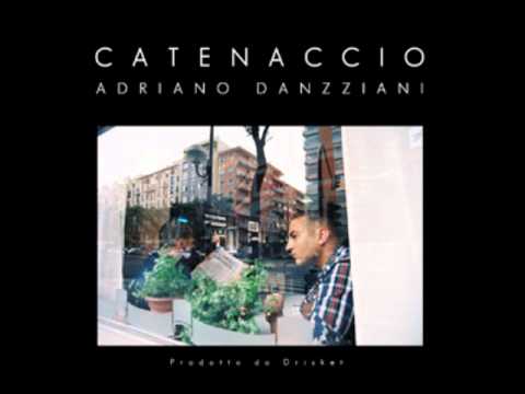 Adriano Danzziani - Weed got it (Con C.Tangana) [CATENACCIO]