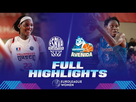 Villeneuve d'Ascq LM v Perfumerias Avenida | Full Game Highlights | EuroLeague Women 2023-24