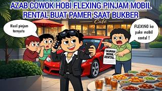 Download lagu AZAB COWOK HOBI FLEXING PINJAM MOBIL RENTAL BUAT PAMER SAAT BUKBER | ANIMASI AZAB mp3