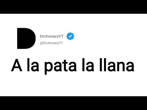 A la pata la llana Meaning in English