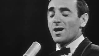 Charles Aznavour - Il faut savoir (1963)