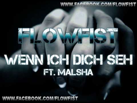 FlowFist ft. Malsha - Wenn ich dich seh