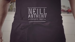 Neill Anthony Private Chef TV Intro