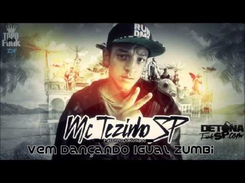 MC Tezinho SP - Vem Dançando Igual Zumbi - Passinho Do Romano - ( DJ LJ ) Lançamento 2014