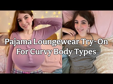 Pajama Try-On for Curvy Body Types | Fashion Lifestyle