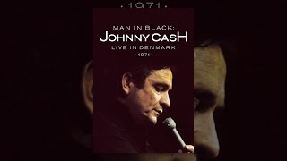 Johnny Cash: Man in Black, Live in Denmark - 1971