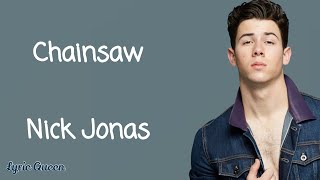 Nick Jonas - Chainsaw (Lyrics)