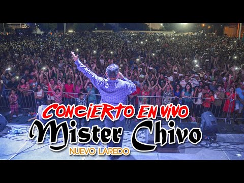 Mister Chivo concierto en vivo Nuevo Laredo