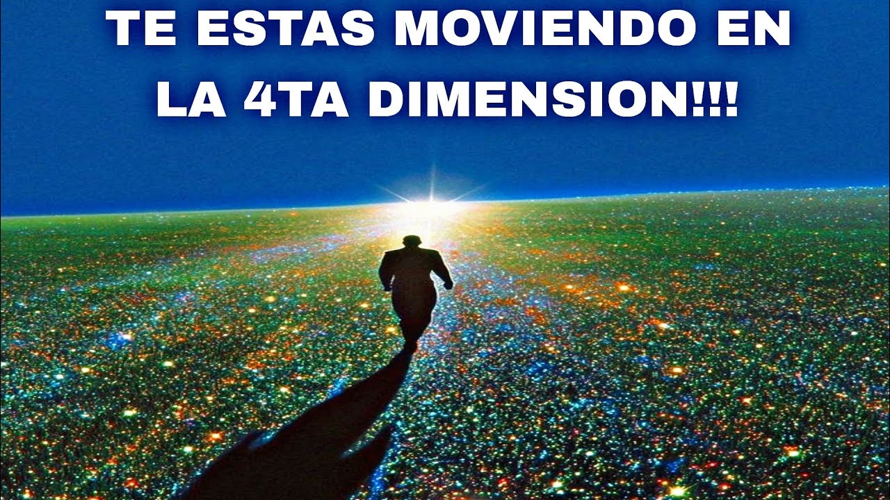 Nos Movemos en la 4TA DIMENSION Pero no lo sabemos!