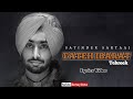 Fateh Ibarat Satinder Sartaaj Tehreek New Punjabi Song 2021 Latest Punjabi Song Lyrics