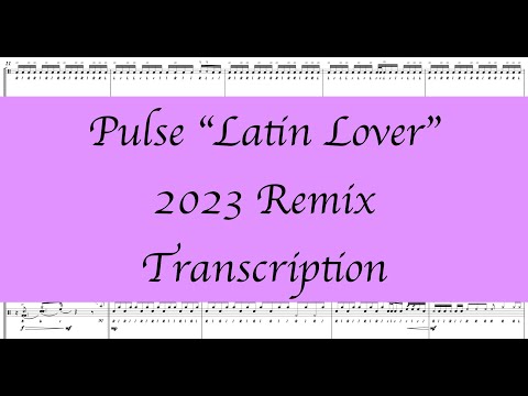 Pulse Percussion - "Latin Lover" 2023 remix - Transcription (Snares, Tenors, Bass, and Cymbals)