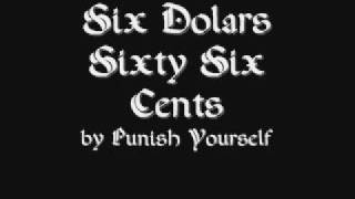 Six Dolars Sixty Six Cents