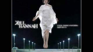 Kill Hannah - Crazy Angel