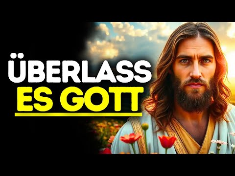 Hör auf, dir Sorgen zu machen – sieh, was passiert, wenn du Gott völlig vertraust.