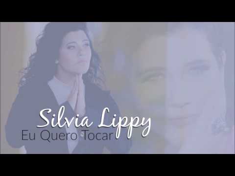 Eu Quero Te Tocar - Silvia Lippy