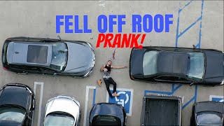 Fell Off Roof Prank