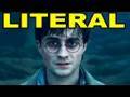 LITERAL Harry Potter and the Deathly Hallows ...