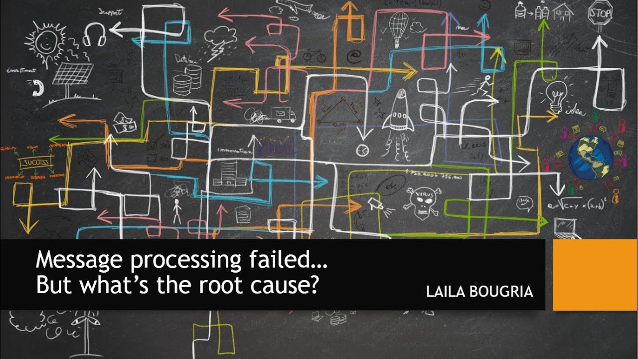 Message processing failed... But what's the root cause?