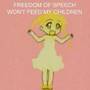 Freedom Of Speech Won't Feed My Children
