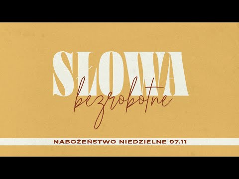 07.11.2021 Kościół w Nysie Online | Bezrobotne Słowa - Pastor Bogdan Kleszczyński