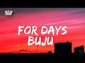 Bnxn (Buju) - For days (Lyrics)