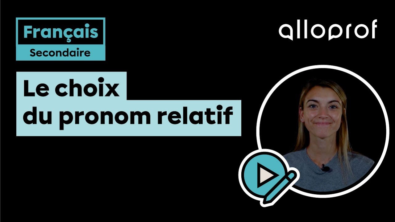 Le choix du pronom relatif