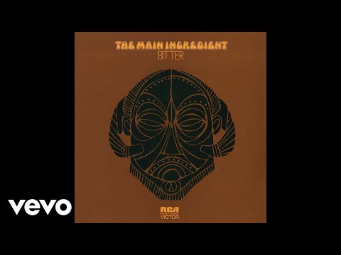 The Main Ingredient - Everybody Plays the Fool (Audio)