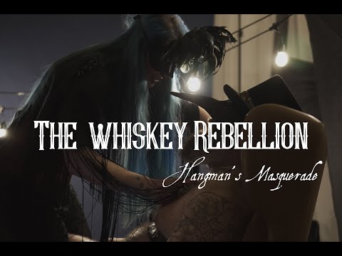 The Whiskey Rebellion - Hangman's Masquerade (Official Music Video)