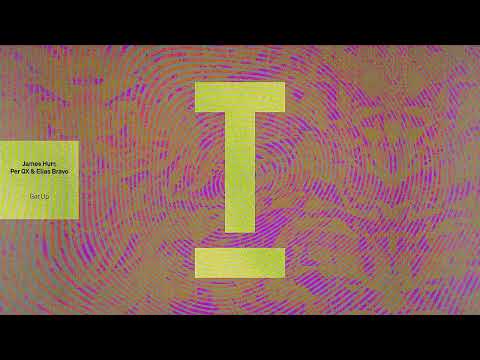 James Hurr, Per QX & Elias Bravo - Get Up (Extended Mix)