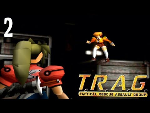 T.R.A.G.: Tactical Rescue Assault Group ~ Part 2