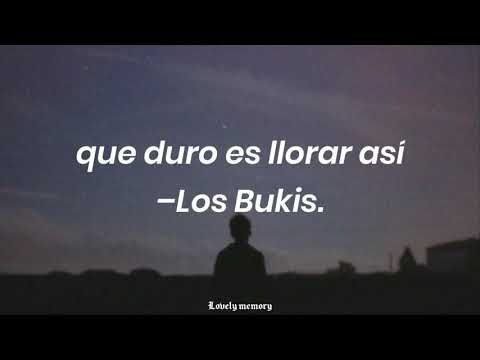 Que duro es llorar es así–Los Bukis(Letra).