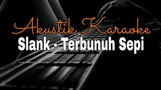 Download lagu Slank - Terbunuh Sepi Akustik Karaoke mp3 Download lagu Slank - Terbunuh Sepi Akustik Karaoke mp3