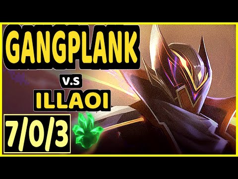 SOLARBACCA (GANGPLANK) vs ILLAOI - 7/0/3 KDA TOP GAMEPLAY - NA Ranked DIAMOND