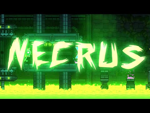 [105524765] Necrus (by Destriv, Easy Demon) [Geometry Dash]