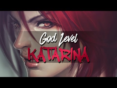 GOD LEVEL KATARINA PLAYS