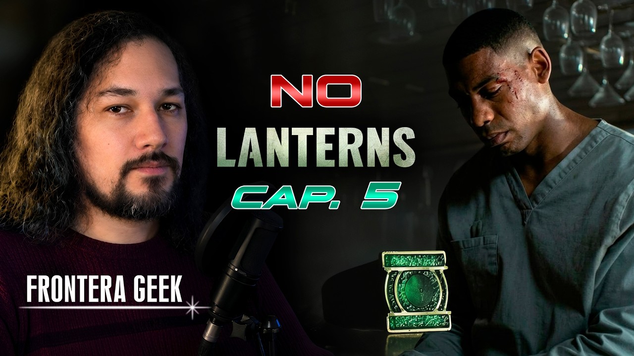 LANTERNS | CAPÍTULO 5 - ¿John Stewart es un Héroe? | LINTERNAS | Reseña, Referencias y Teorías