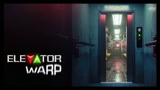 Elevator Warp | This Is No Ordinary Elevator... | PC