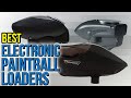 8 Best Electronic Paintball Loaders 2017