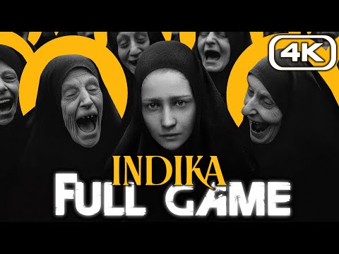 INDIKA Gameplay Walkthrough FULL GAME (4K 60FPS) No Commentary