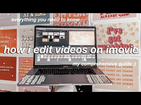 HOW TO EDIT ON IMOVIE LIKE A PRO