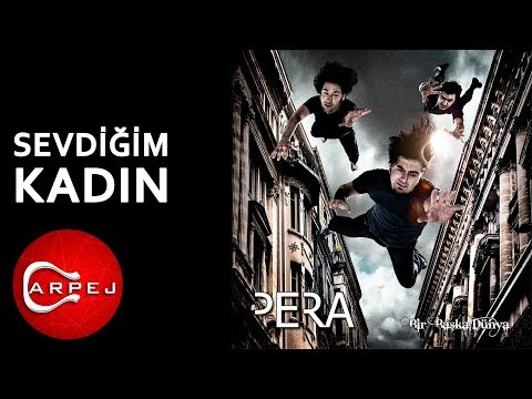 Sevdiğim Kadın - Pera
