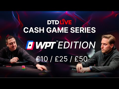 Cash Game Series Episode #6 - WPT Edition