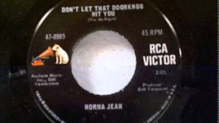 Norma Jean ~ Don&#39;t Let That Doorknob Hit You