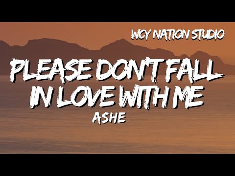 Ashe - Please don't fall in love with me (Lyrics)