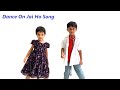 Jai Ho Song | Doctor's Day Special Kids Dance Video