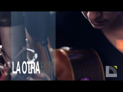 La Otra y Eva Sierra - Hoy